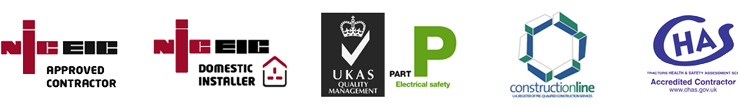 NIC EIC Approved Contractor. NIC EIC Domestic Installer. UKAS Quality Management. Constructionline Qualified. CHAS Accredited Contractor.